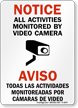 Bilingual All Activities Monitored Video Camera Sign
