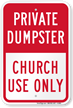 Church Use Only Private Dumpster Sign