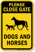 Close Gate Dogs And Horses Farm Gate Sign