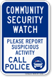 Community Security Watch Call Police Sign