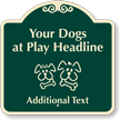 Custom Dogs At Play Signature Sign