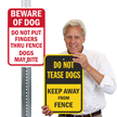 Do Not Tease Dogs Fence Sign