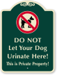 Do Not Let Dog Urinate Here Sign