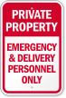 Emergency & Delivery Personnel Only Sign