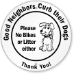 Good Neighbors Curb Their Dogs Circular Sign