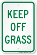 Keep Off Grass Aluminum Reserved Parking Sign