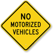 No Motorized Vehicle Sign