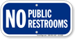 No Public Restrooms Sign