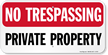 No Trespassing, Private Property Sign