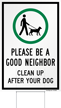 Please Be a Good Neighbor, Clean Up After Your Dog