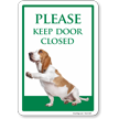 Please Keep Door Closed Dog Gate Sign