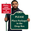 Please Leave Packages In The Drop Box Sign