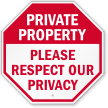 Please Respect Our Privacy Sign
