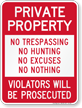 Private Property No Trespassing No Hunting Sign