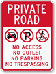 Private Road No Access, Outlet, Parking, Trespassing Sign