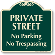 Private Street, No Parking Signature Sign