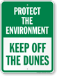 Protect Environment Keep Off The Dunes Sign