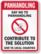 Say No To Panhandling Contribute To Solution Sign