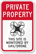Site Monitored By UAV Private Property Drone Sign