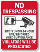 Site Under Video Surveillance No Trespassing Sign