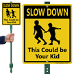 Slow Down Kids Running Lawn Sign