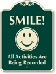 Smile All Activities Are Being Recorded Sign