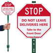Stop Do Not Leave Deliveries Here LawnBoss Sign