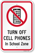 Turn Off Cell Phones In School Zone Sign