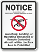 Unmanned Remote Controlled Aircraft Prohibited Drone Sign