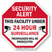 24 Hour Surveillance Sign