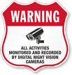 Warning Activities Monitored And Recorded Shield Sign