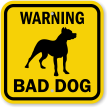 Bad Dog Warning Sign