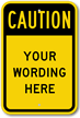 Custom Caution Sign