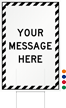 Your Message Here, Striped Border Custom Sign and H Stake Kit