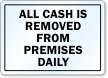 All Cash Is Removed Daily Security Label