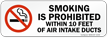Smoking Prohibited Within 10 Feet Air Intake label