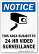 24 Hr Video Surveillance Sign