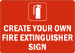 Custom FIRE EXTINGUISHER Sign