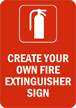 Custom FIRE EXTINGUISHER Sign