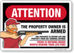 ATTENTION: This Property Owner is Armed, and Prepared to Defend Life and Property from Any Criminal Offense