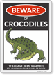 Funny Beware of Crocodiles Sign