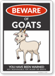 Funny Beware of Goats Sign