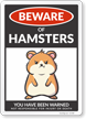 Funny Beware of Hamsters Sign