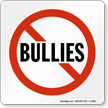 No Bullies Graphic Sign