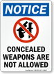 Concealed Weapons Are Not Allowed Sign