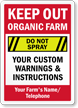 Custom Keep Out Organic Farm Do Not Spray Sign