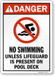Danger No Swimming Unless Lifeguard Present On Deck Sign