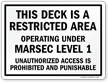 Deck Restricted Area Marsec Level 1 Sign