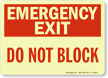 Emergency Exit Do Not Block Sign