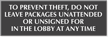 Do Not Leave Package Unattended Engraved Anti Theft Sign